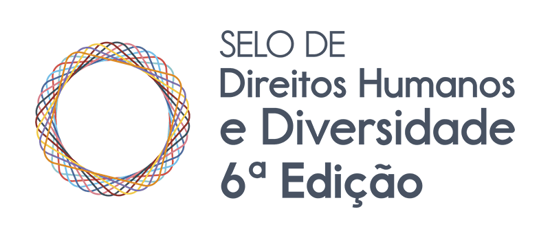 Selo de Direitos Humanos e Diversidade – 6a edição